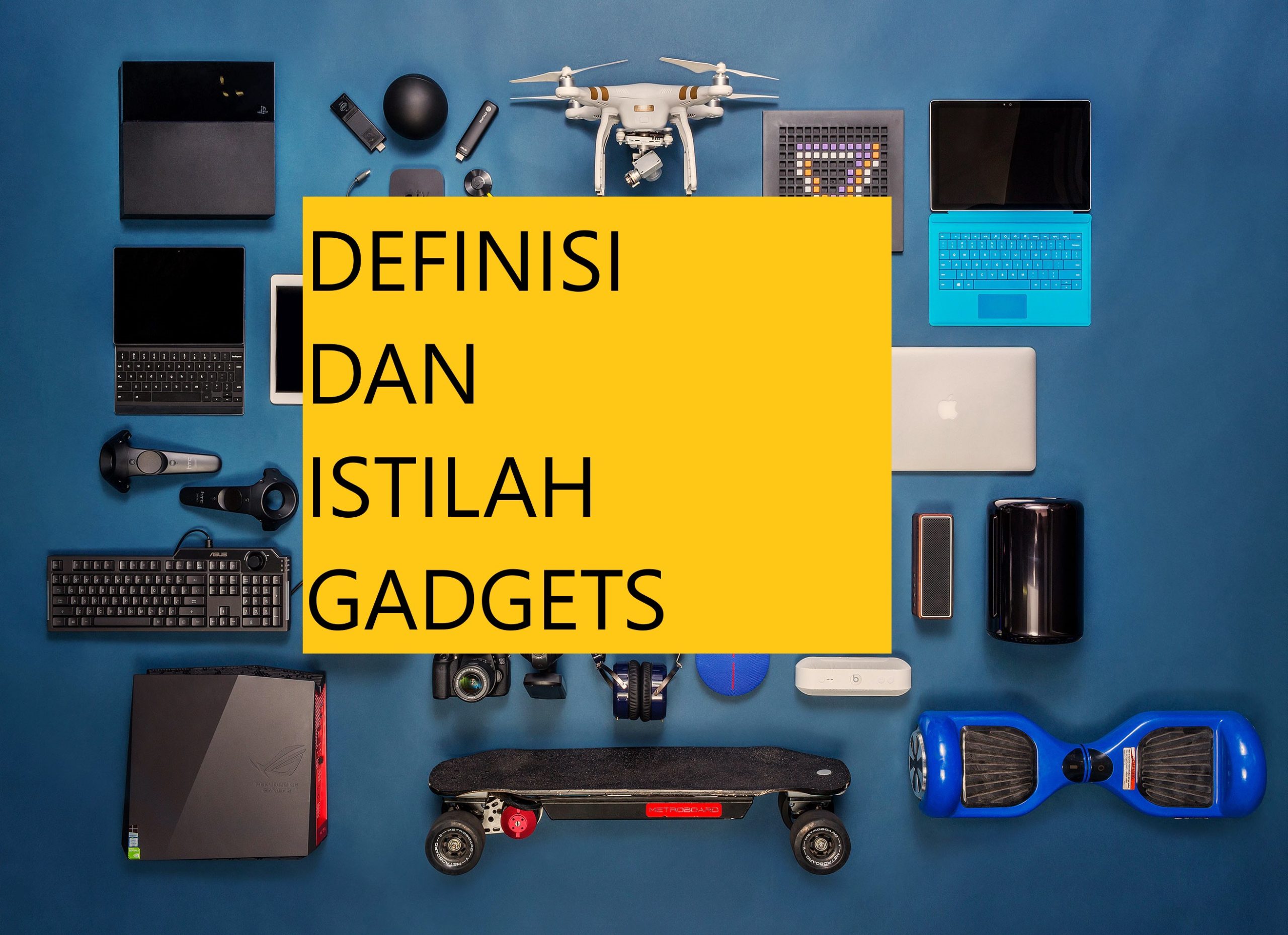 Definisi dan Istilah Gadget